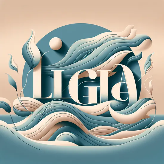 Ligia - Discover the Meaning, Origin, and Popularity